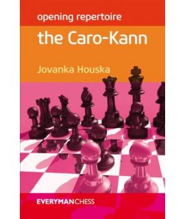 Opening Repertoire: The Caro-Kann - Jovanka Houska - Raindroptime