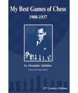 My Best Games of Chess - Alexander Alekhine