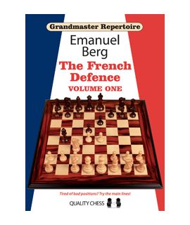 Grandmaster Repertoire 14 - The French Defence Volume One (hardcover) by Emanuel Berg