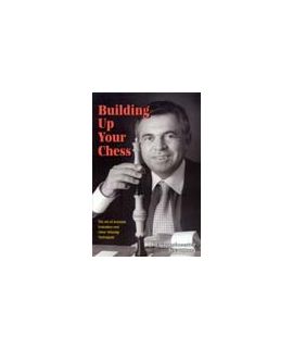 Building Up Your Chess by Lev Alburt