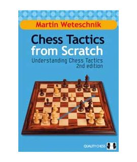 Chess Tactics from Scratch - UCT 2nd Edition (hardcover) by Martin Weteschnik