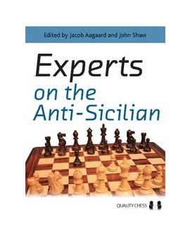 Experts on the Anti-Sicilian by Jacob Aagaard & John Shaw (editors) (hardcover)