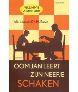 Oom Jan leert zijn neefje schaken door Albert Loon en Max Euwe