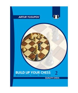 Build up your Chess 2 (hardcover) by Artur Yusupov