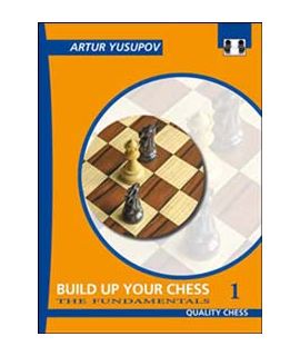 Build up your Chess 1 (hardcover) by Artur Yusupov