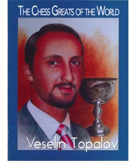 The Chess Greats of the World, Veselin Topalov - Daniel Lovas
