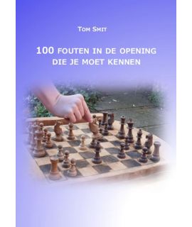 100 Fouten in de opening die je moet kennen