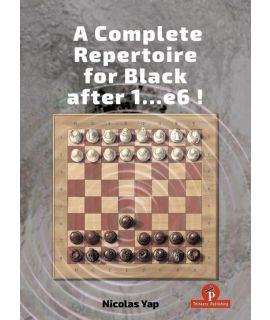 A Complete Opening Repertoire for Black after 1...e6!