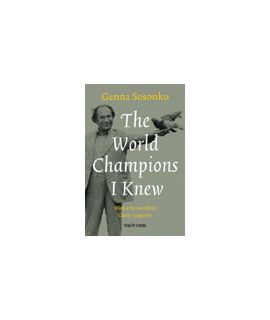 The World Champions I Knew - Genna Sosonko