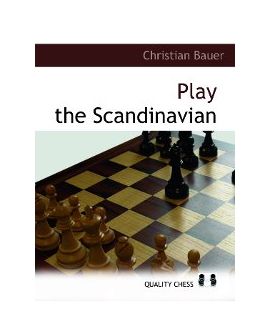 Play the Scandinavian by Christian Bauer