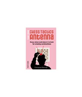 Tune Your Chess Tactics Antenna - Emmanuel Neiman