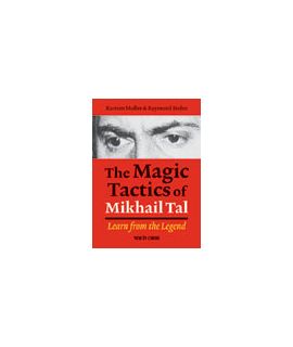 The Magic Tactics of Mikhail Tal - Karsten Müller, Raymund Stolze