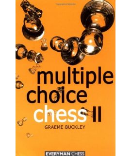 Multiple Choice Chess 2 by Buckley, Graeme