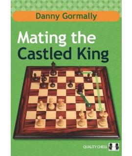 Mating the Castled King by Danny Gormally - Hardcover