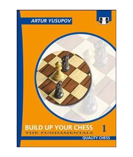 Build up your Chess 1 - Artur Yusupov