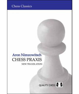 Chess Praxis by Aron Nimzowitsch