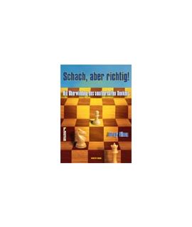 Schach, aber richtig! - Jeremy Silman