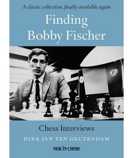 Finding Bobby Fischer - Chess Interviews - Dirk Jan Ten Geuzendam