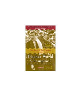 Fischer World Champion! - NEW EDITION - Jan Timman, Max Euwe