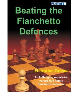 Beating the Fianchetto Defences - Grivas