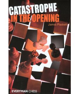 Catastrophe in the Opening by Plaskett, James