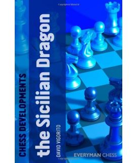 Chess Developments: The Sicilian Dragon by Vigorito, David