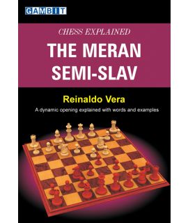 Chess Explained: the Meran Semi-Slav - Vera