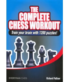 Complete Chess Workout by Palliser, Richard