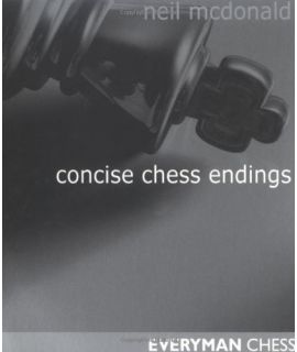 Concise Chess Endings by MacDonald, Neil
