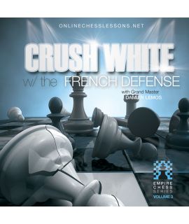 Crushing White – The French Defense – GM Damien Lemos