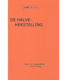 K&K 04: De Halve-Hekstelling - L.J. Koops & J. Krajenbrink