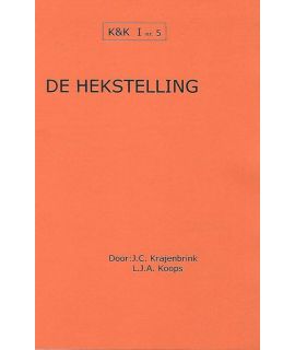 K&K 05: De Hekstelling - L.J. Koops & J. Krajenbrink