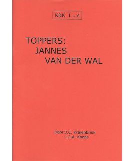 K&K 06: Toppers - Jannes van der Wal - L.J. Koops & J. Krajenbrink