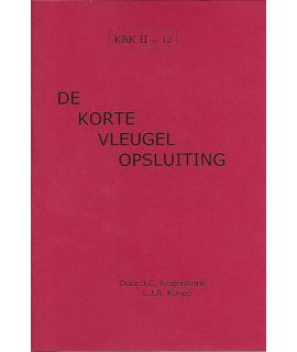 K&K 12: De Korte Vleugel Opsluiting - L.J. Koops & J. Krajenbrink