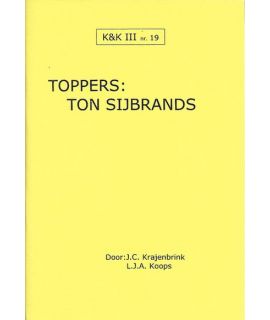 K&K 19: Toppers - Ton Sijbrands - L.J. Koops & J. Krajenbrink