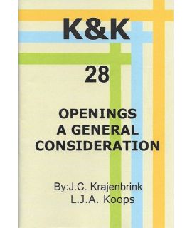 K&K-E 28 Openings, a general consideration - L.J. Koops & J. Krajenbrink