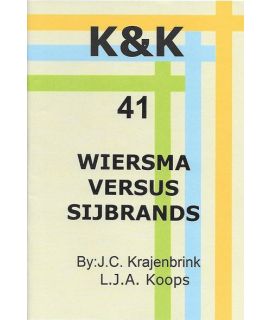 K&K-E 41 Wiersma versus Sijbrands - L.J. Koops & J. Krajenbrink