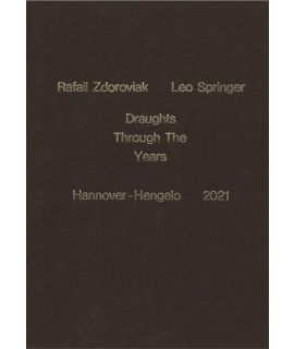 Draughts through the years - Rafail Zdoroviak / Leo Springer