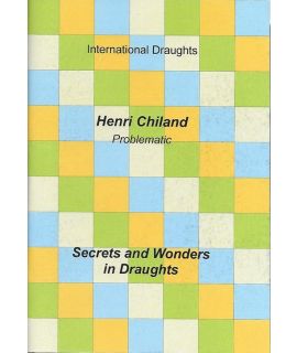 Secrets and Wonders in Draughts - Henri Chiland