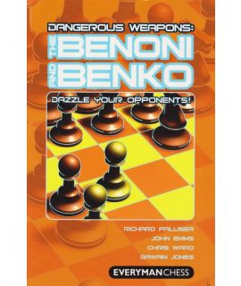 Dangerous Weapons: Benoni & Benko by Emms, John, Ward, Chris, Palliser, Richard & Jones, Gawain