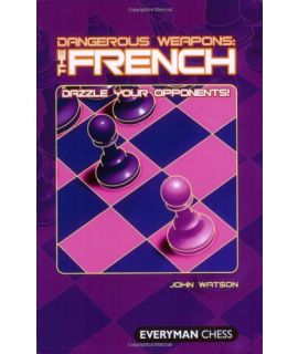 Dangerous Weapons: The French by Watson, John