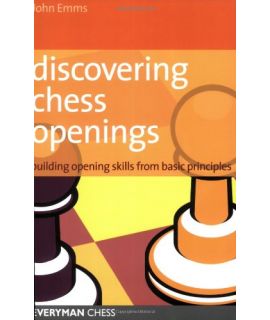 Discovering Chess Openings by Emms, John