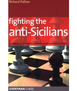 Fighting the Anti-Sicilians by Palliser, Richard