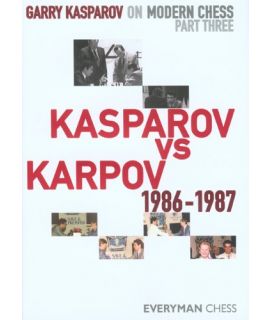 GK on Modern Chess: Part Three: Kv K 1986-1987 by Kasparov, Garry