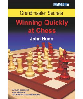 Grandmaster Secrets: Winning Quickly at Chess - Nunn