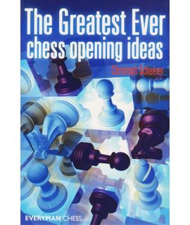 Greatest Ever Chess Opening Ideas, The  by Scheerer, Christoph