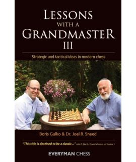 Lessons with a Grandmaster 3 - Boris Gulko & Dr Joel Sneed