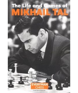 Life and Games of Mikhail Tal by Tal, Mikhail