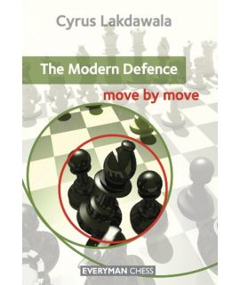 Modern Defence: Move by Move, The by Lakdawala, Cyrus