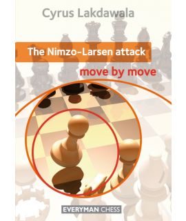 Nimzo-Larsen Attack: Move by Move, The by Lakdawala, Cyrus